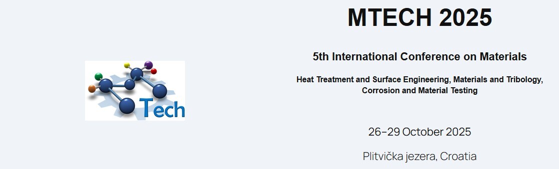5th International Conference on Materials – MTECH 2025
