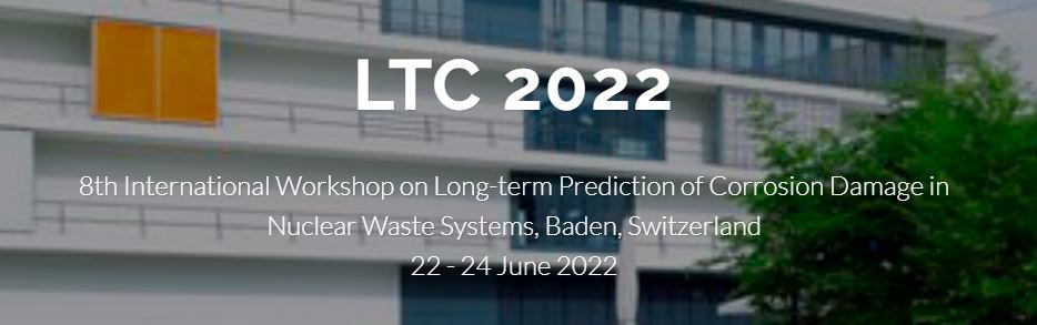 Int. Workshop on Long-Term Prediction of Corrosion Damage in Nuclear Waste Systems (LTC 2022)